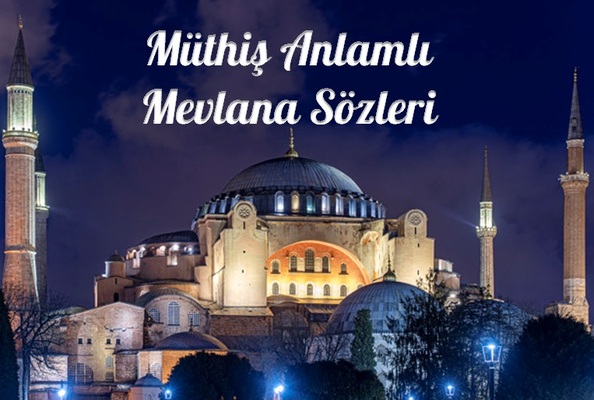 En Güzel Mevlana Sözleri