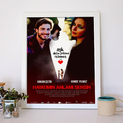 Hayatımın Anlamısın Kişiye Özel Film Posteri - Thumbnail