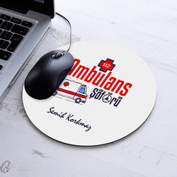  - İsimli Ambulans Şoförü Temalı Yuvarlak Mousepad