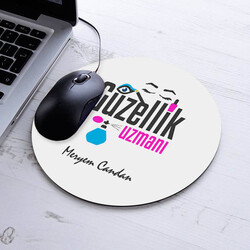  - İsimli Güzellik Uzmanına Özel Yuvarlak Mousepad