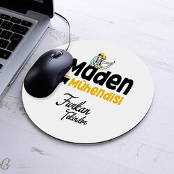  - İsimli Maden Mühendisi Temalı Yuvarlak Mousepad