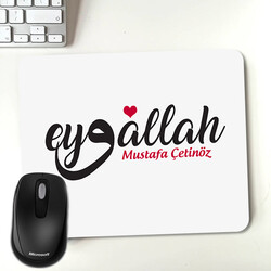  - İsme Özel Eyvallah Yazılı Mousepad