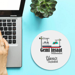  - Kişiye Özel Gemi İnşaat Mühendisleri İçin Yuvarlak Mousepad