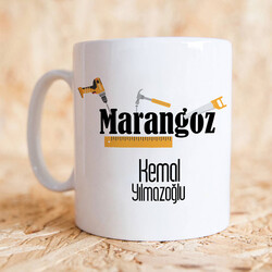  - Marangoza Hediye İsme Özel Kupa Bardak