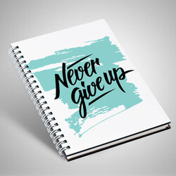  - Never Give Up Motto Defter