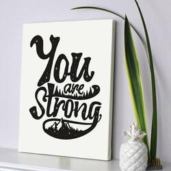  - You Are Strong Motto Kanvas Tablo